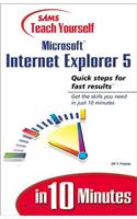Sams Teach Yourself Microsoft Internet Explorer 5 in 10 Minutes
