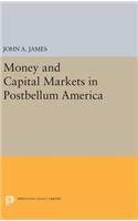 Money and Capital Markets in Postbellum America