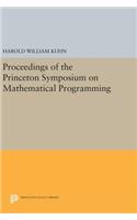 Proceedings of the Princeton Symposium on Mathematical Programming