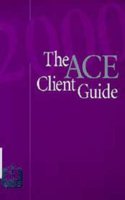 Association of Consulting Engineers Client Guide 2000: an Evaluation of British Practice : a Department of the Environment Transport and the Regions ... Partners in Technology Research Project)