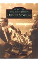 Remembering Detroit's Olympia Stadium