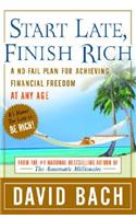 Start Late, Finish Rich: A No-Fail Plan for Achieving Financial Freedom at Any Age