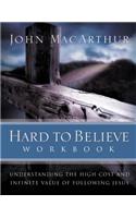 Hard to Believe Workbook