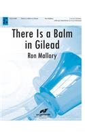 There Is a Balm in Gilead