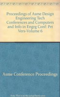 PROCEEDINGS OF ASME DESIGN ENGINEERING TECH CONFERENCES AND COMPUTERS AND INFO IN ENGRG CONF: PRT VE (IX0514)