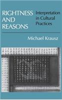 Rightness and Reasons: Interpretation in Cultural Practices