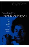 The Autobiography Of Maria Elena Moyano: The Life And Deth Of A Peruvian
