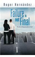 Failure Is Not Final