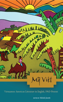 My Viet: Vietnamese American Literature in English, 1962-Present(English)