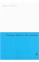 Thomas Kuhn's Revolution: An Historical Philosophy of Science