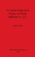 Centre-Ouest de la France au IVème millénaire av. J.C.