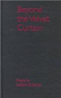 Beyond the Velvet Curtain