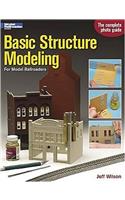 Basic Structure Modeling for Model Railroaders: For Model Railroaders
