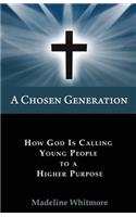 A Chosen Generation