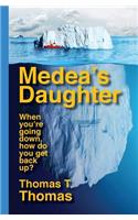 Medea's Daughter