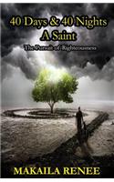 40 Days & 40 Nights A Saint