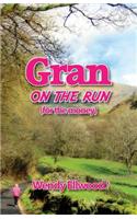 Gran on the Run: For the Money!