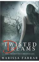 Twisted Dreams (The Dhampyre Chronicles)