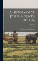 History of St. Joseph County, Indiana; Volume 2
