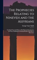 Prophecies Relating to Nineveh and the Assyrians