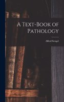 Text-book of Pathology