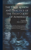 Jurisdiction and Practice of the High Court of Admiralty