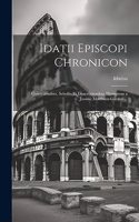 Idatii Episcopi Chronicon