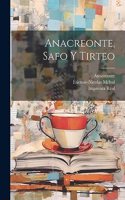 Anacreonte, Safo Y Tirteo