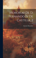 Memorias De D. Fernando Iv De Castilla, 2