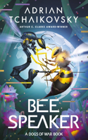 Bee Speaker: (Dogs of War)