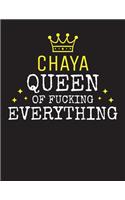 CHAYA - Queen Of Fucking Everything