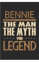 Bennie The Man The Myth The Legend: Bennie Notebook Journal 6x9 Personalized Customized Gift For Someones Surname Or First Name is Bennie