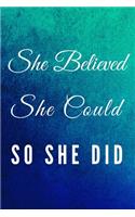 She Believed She Could So She Did