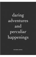 Daring Adventures And Perculiar Happenings