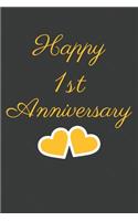 Happy 1st Anniversary: 1st Anniversary Gift / Journal / Notebook / Unique Greeting Cards Alternative Heart Theme