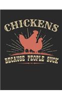 Chickens Because People Suck