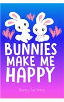 Cute Journal for Bunny Lovers Bunnies Make Me Happy