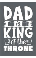 Dad is King of the Throne