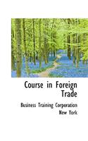 Course in Foreign Trade