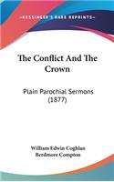 The Conflict And The Crown