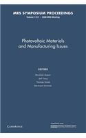 Photovoltaic Materials and Manufacturing Issues: Volume 1123