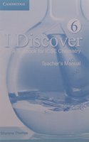 I Discover Level 6 a Teacher's Manual for Icse Chemistry