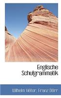 Englische Schulgrammatik