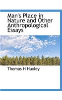 Man's Place in Nature and Other Anthropological Essays