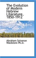 The Evolution of Modern Hebrew Literature, 1850-1912