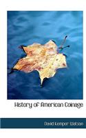 History of American Coinage