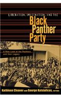Liberation, Imagination and the Black Panther Party