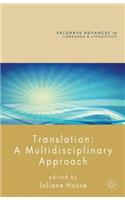 Translation: A Multidisciplinary Approach