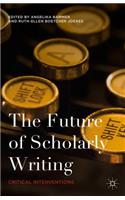 Future of Scholarly Writing