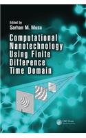 Computational Nanotechnology Using Finite Difference Time Domain